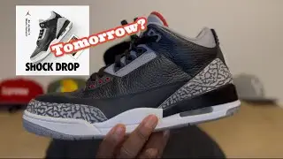 #SHOCKDROP AIR JORDAN 3 BLACK CEMENT (2024) UPDATE AND INFO #sneakers #kicks #nike #snkrs #news