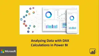 Analyzing Data with DAX Calculations in Power BI