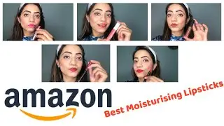 Best Moisturising Lipstick for winters in India || Best Lipsticks Under Rs. 1000