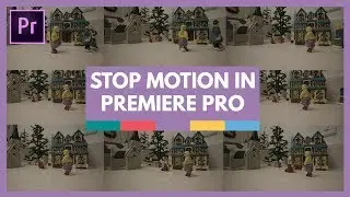 Учебное пособие по покадровой анимации в Premiere Pro