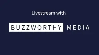 Livestream With Buzzworthy Media