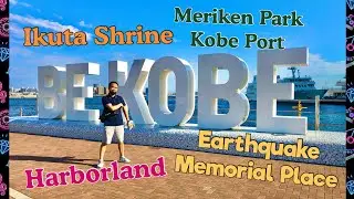 Kobe City Trip || Part 2 || 4K UHD
