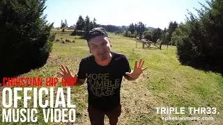 NEW Christian Rap - Triple Thr33 - 