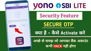 Yono Lite SBI Security Feature | SBI Secure OTP App Registration | Secure Account From Hackers |