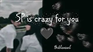 Sp is crazy for you Subliminal🖤(Hindi+English) #spsubliminal #lovesubliminal