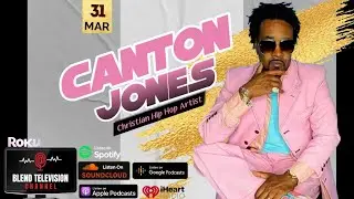 Christian Rap Artist and Pastor Canton Jones!