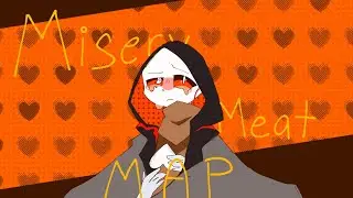 I am literally so good at animating /j ( misery meat MAP @whitechoco3 )
