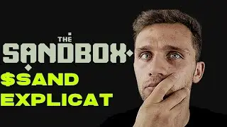 The Sandbox Explicat. Joc Crypto Cu Potential.