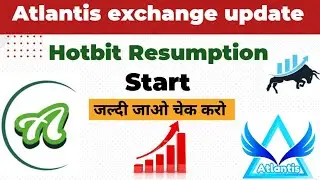 Hotbit resumption of Atlantis Coin  🔥 Atlantis exchange new update ☝️#atlantisexchange #moneyhub