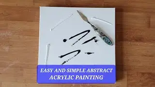 Making of Easy Abstract Painting just using Palette Knife / Modern Abstract Art