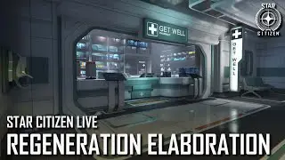 Star Citizen Live: Regeneration Elaboration