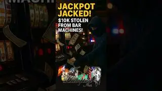 JACKPOT JACKED! $10K Stolen from Bar Machines!