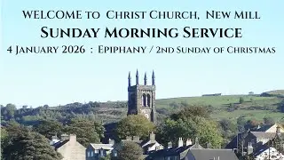 A Family Communion from Christ Church, New Mill, on 4th January 2026