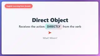 Direct Object in English Grammar for Beginners