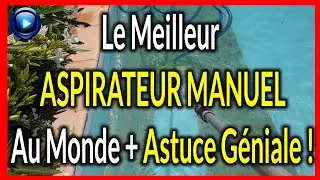 Le Meilleur aspirateur MANUEL piscine au Monde, le balai fairlock
