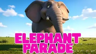 Elephant Parade 🐘 | Fun Animal Song | Family Friendly Sing Along