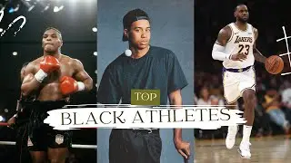 Top Black Athletes in history of sports