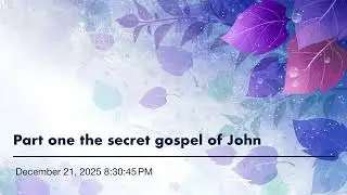 Part one the secret gospel of John