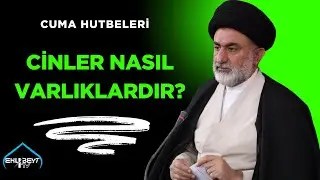 Cinler Nasıl Varlıklardır? | Mir Kasım ERDEM | Cuma Hutbeleri