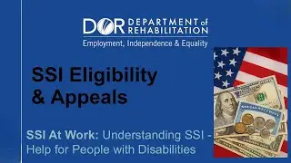 Supplemental Security Income (SSI) Eligibility & Appeals (Session 5)