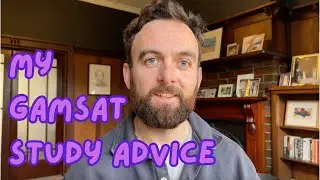 My Top 3 GAMSAT Study Tips