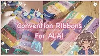 ✨🎀Making Con Ribbons for ALA ʚ(*´꒳`*)ɞ:･ﾟ✧