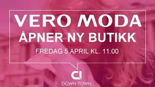 N&aring; &aring;pner VERO MODA p&aring; Down Town