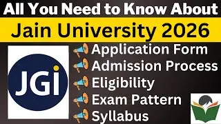 Jain University Admission 2026 Complete Details, Application Form, Dates, Eligibility, Pattern