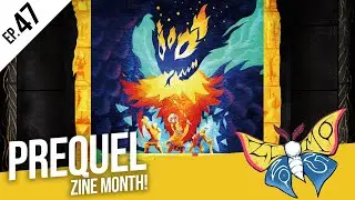 Episode 47 - Zine Month - Prequel
