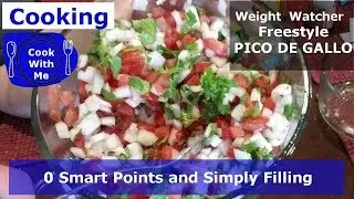 COOK WITH ME Pico De Gallo | WW Freestyle Recipe 0 Smart Points