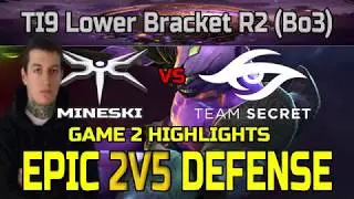 2v5 DEFENSE GAME MINESKI VS SECRET TI9 LB RD2 Game 2 Highlights