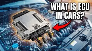 What Is ECU In Cars? - Electronic Control Unit Tuning And Functions