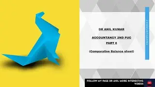 2ND PUC ACCOUNTANCY | TARGET 35| PART 6|Comparative Balance sheet