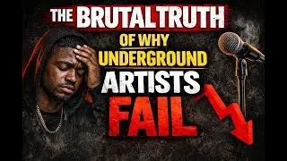 The Brutal Truth Of Why Underground Artists Fail
