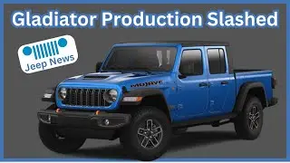 Jeep Gladiator Production Slashed and 4xe Delayed #jeepnews
