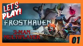 The dynamic duo of death and destruction return in Frosthaven!! &brvbar; 01 - An epic start to the campaign