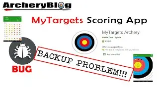 My Targets Archery Scoring App - Backup Problem Bug!