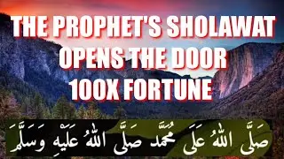 THE PROPHET'S SHOLAWAT OPENS THE DOOR 100X FORTUNE #SHOLAWAT#religion #viral