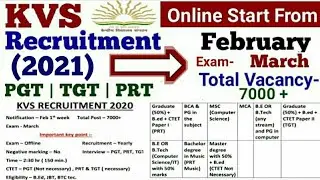 KVS Recruitment 2021 | KVS Notification 2020 | 7000+ Vacancy | Online form February | Exam March