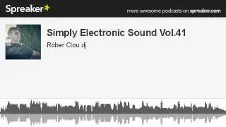 Simply Electronic Sound Vol.41 (hecho con Spreaker)
