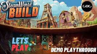 Steamworld Build Demo - Lets Play - Playthrough