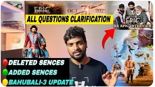 Bahubali The Epic Updates / Prabhas Interview Details / Bahubali 3 Update / Bahubali Deleted Sences