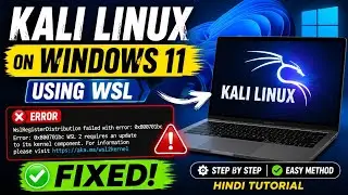 How to Install Kali Linux on Windows 11 Using WSL | Fix Error 0x800701bc | Hindi Tutorial