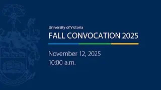 Fall 2025 Convocation Ceremony - November 12, 10:00 am