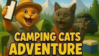 Camping Cats Adventure | AI Animated Short Film