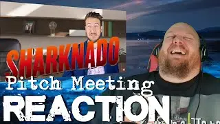 Sharknado Pitch Meeting REACTION - The opening line broke me!