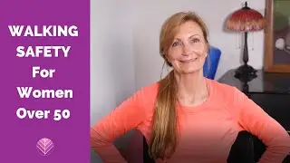 Walking Safely for Women Over 50