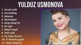 Yulduz Usmonova 2025 MIX Top Hits - Taralli dalli, Senmiding, Bebaho, Muhabbat