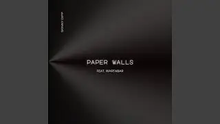 Paper Walls (feat. WARTABAR)