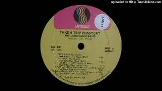 THE LATIN BLUES BAND FEATURING LUIS AVILES &ndash; LAY AN OZ ON ME BABY - 1968 - SOUL & FUNK CONNECTION